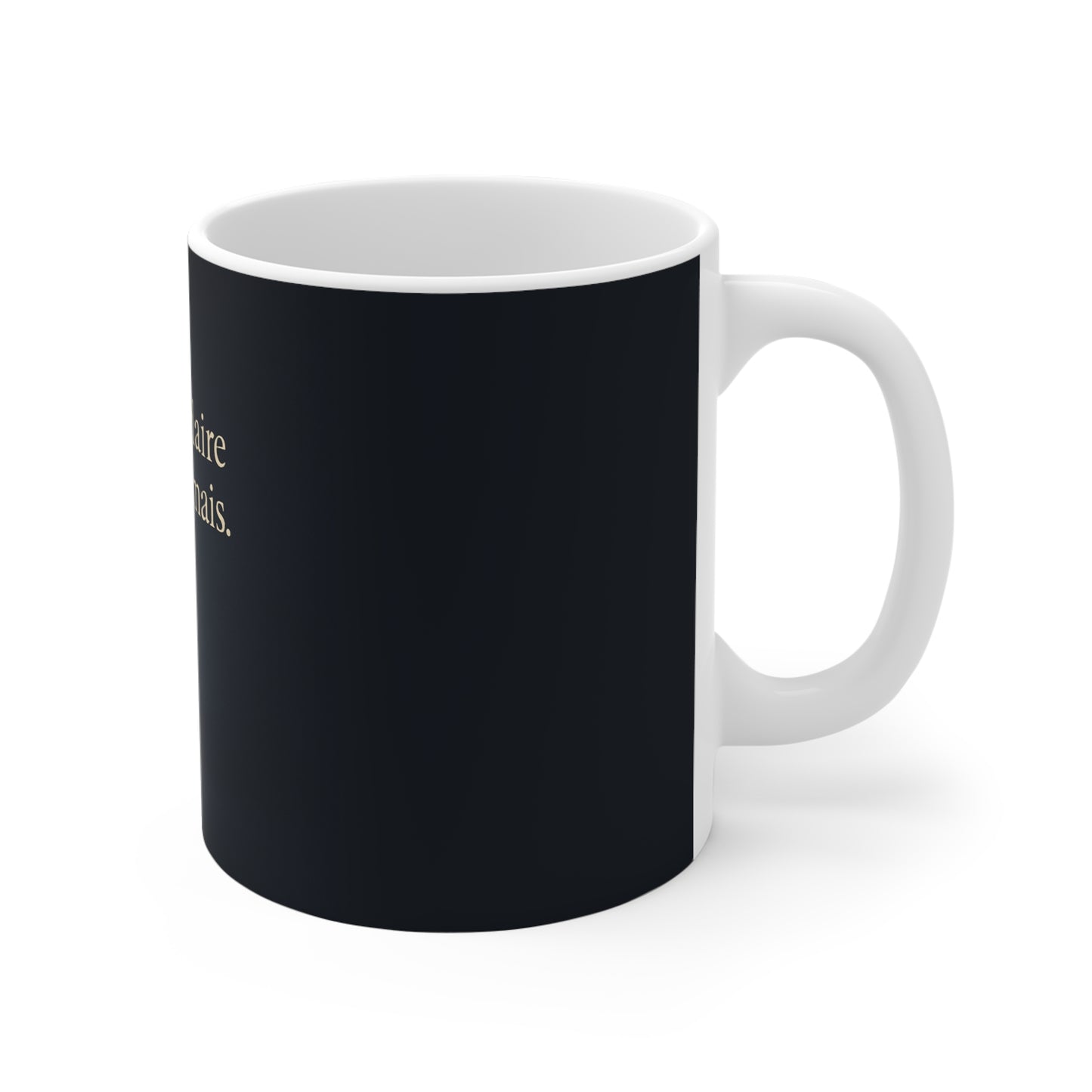 Ce qui Eclaire Ne Crie Jamais Mug — UNIK.