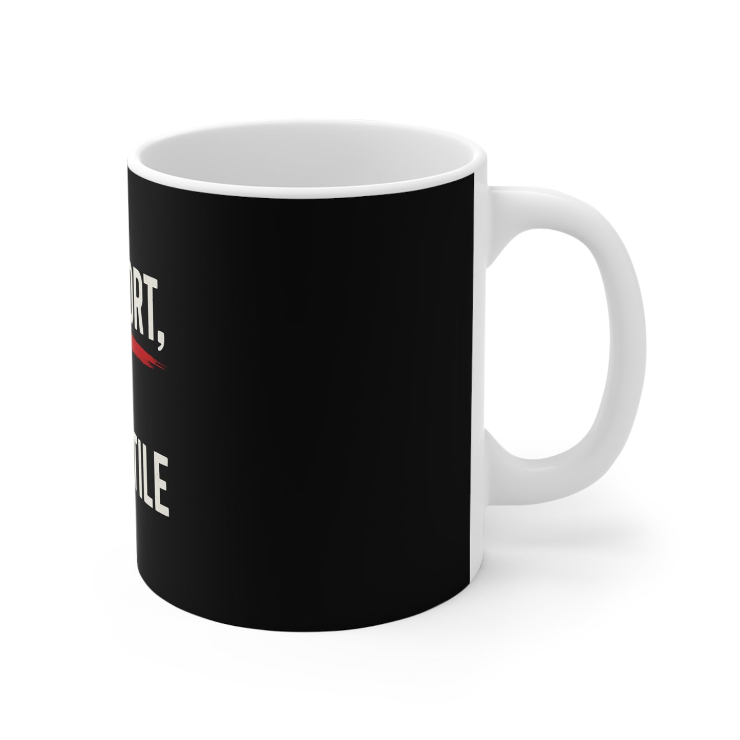 Sois Fort, ou Sois Utile Mug — UNIK.
