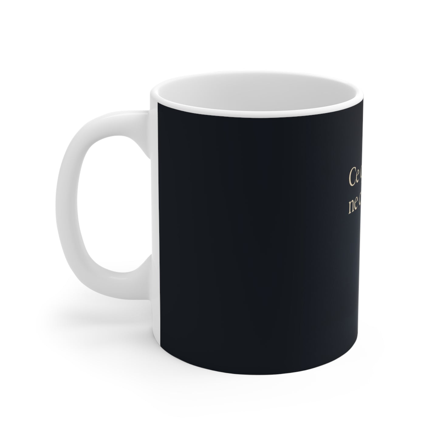 Ce qui Eclaire Ne Crie Jamais Mug — UNIK.