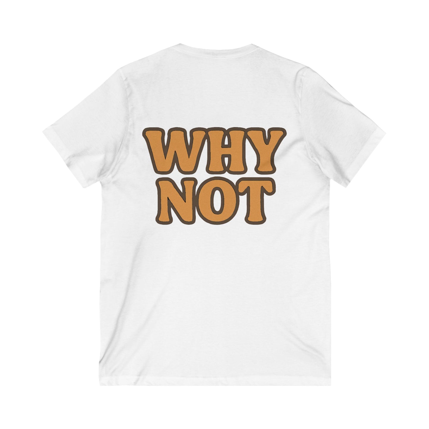 WHY NOT Tee — UNIK.