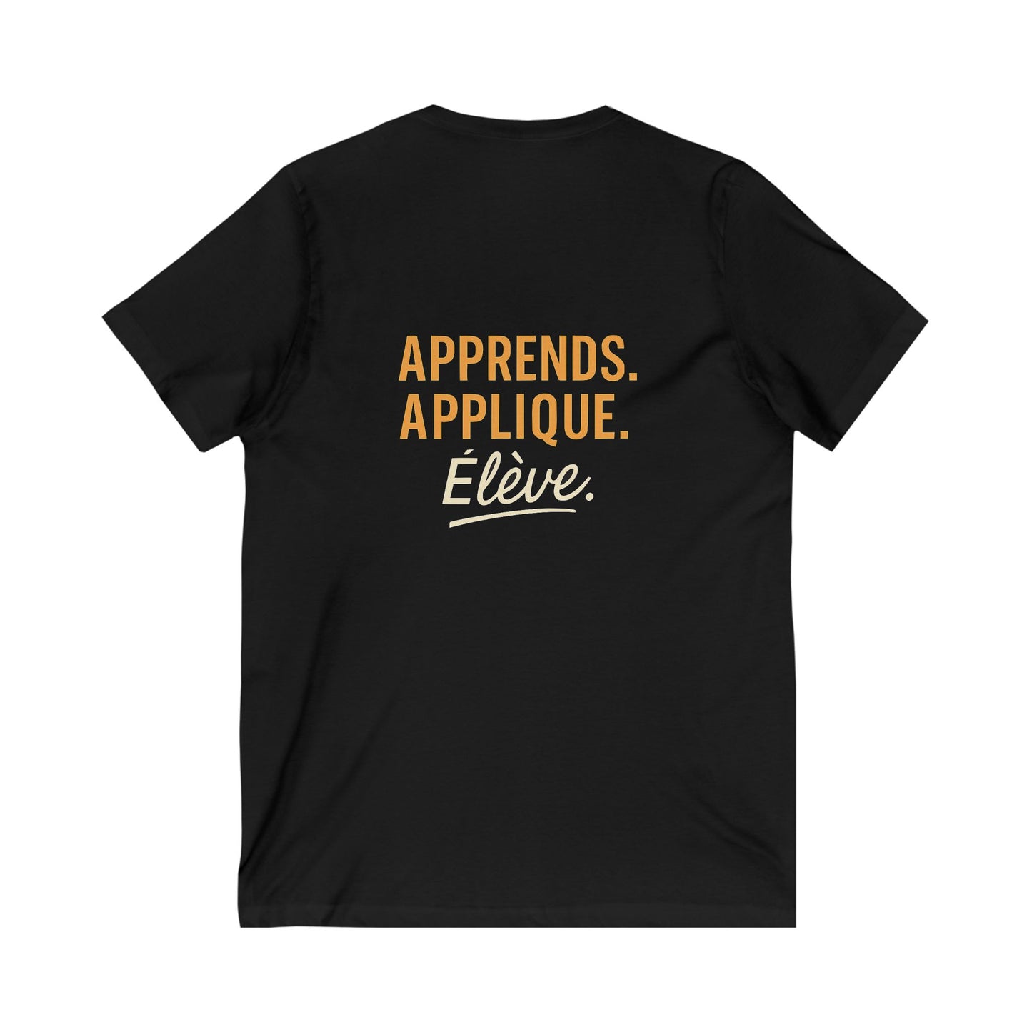 Apprends. Applique. Elève. Tee — UNIK.