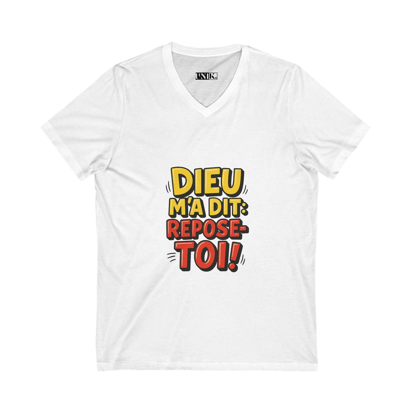 Dieu M'a Dit: Repose-Toi! Tee — UNIK.
