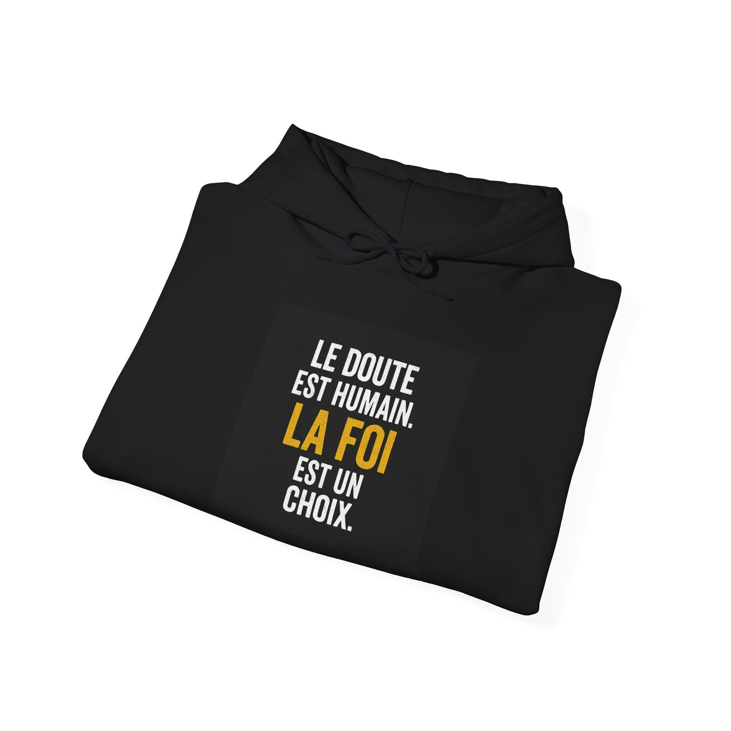 Le Doute est Humain. La Foi est un Choix. Hoodie — UNIK.