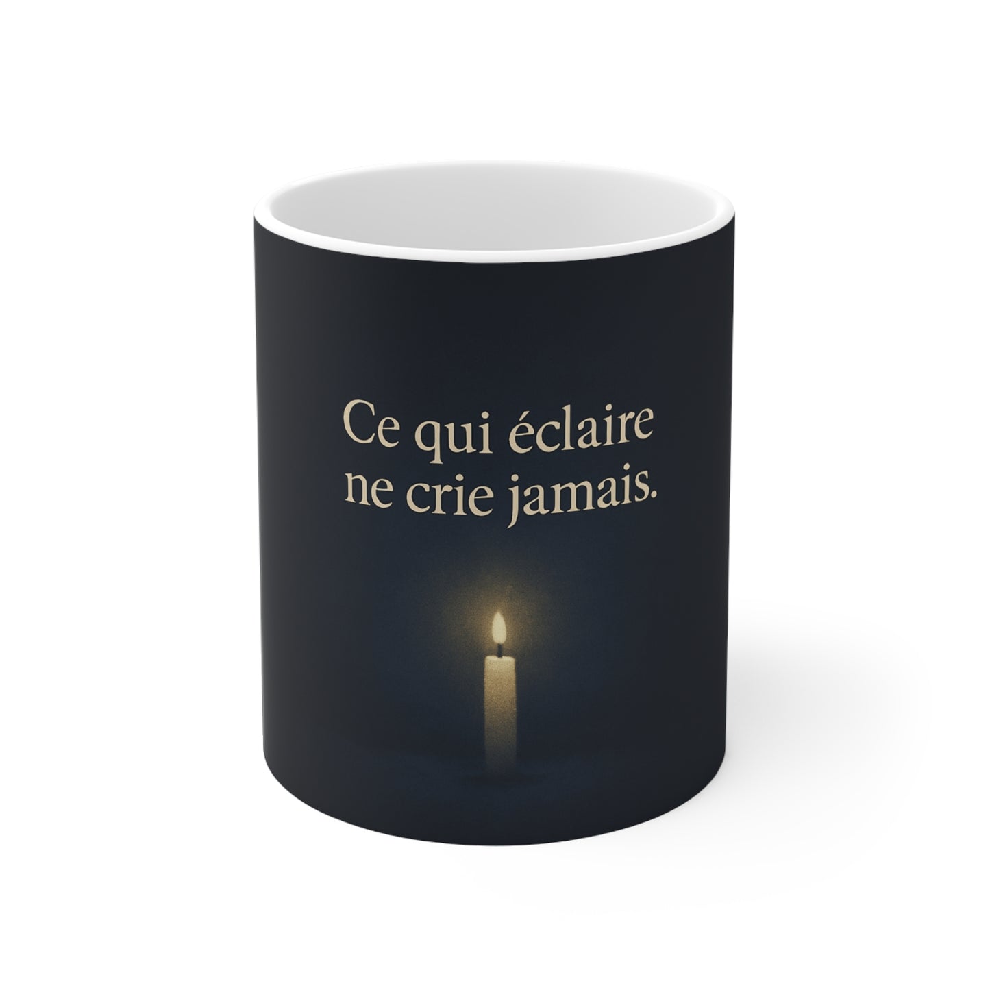Ce qui Eclaire Ne Crie Jamais Mug — UNIK.