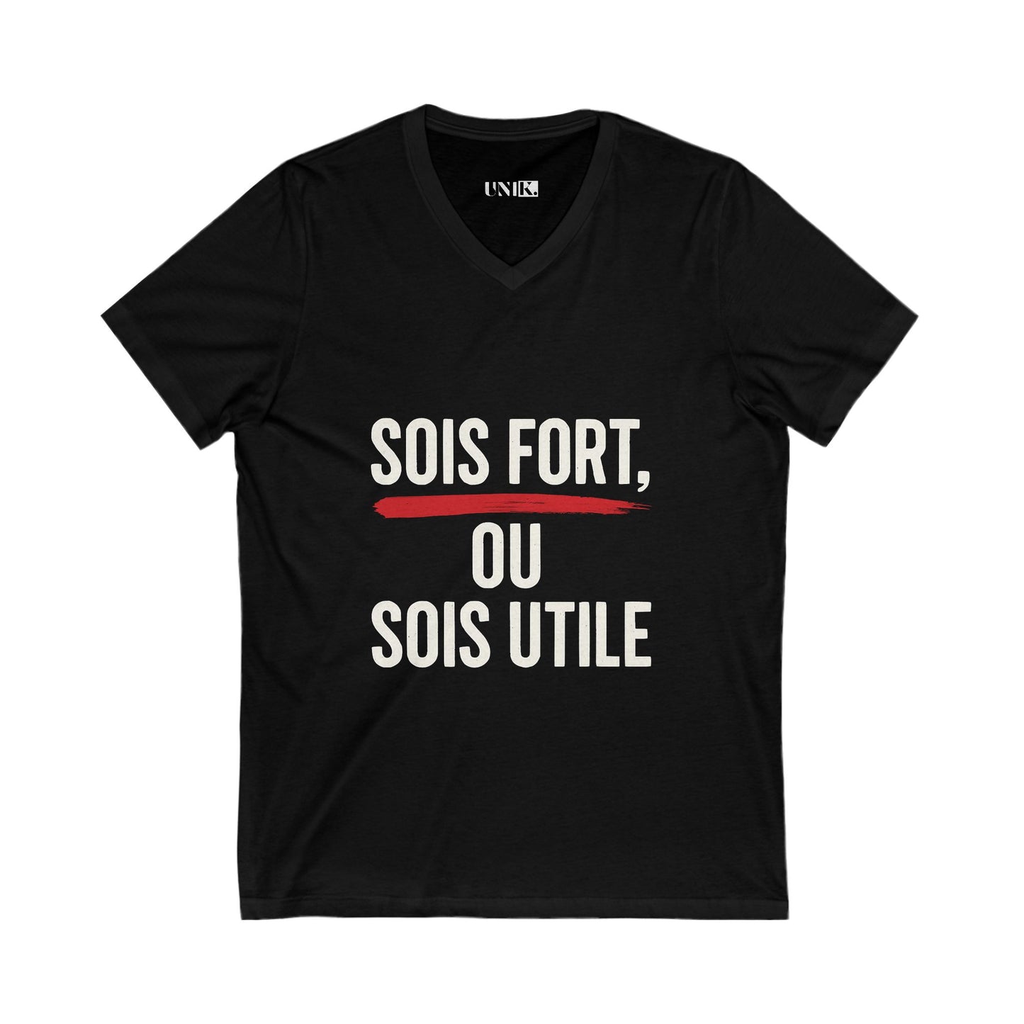 Sois Fort, ou Sois Utile Tee — UNIK.