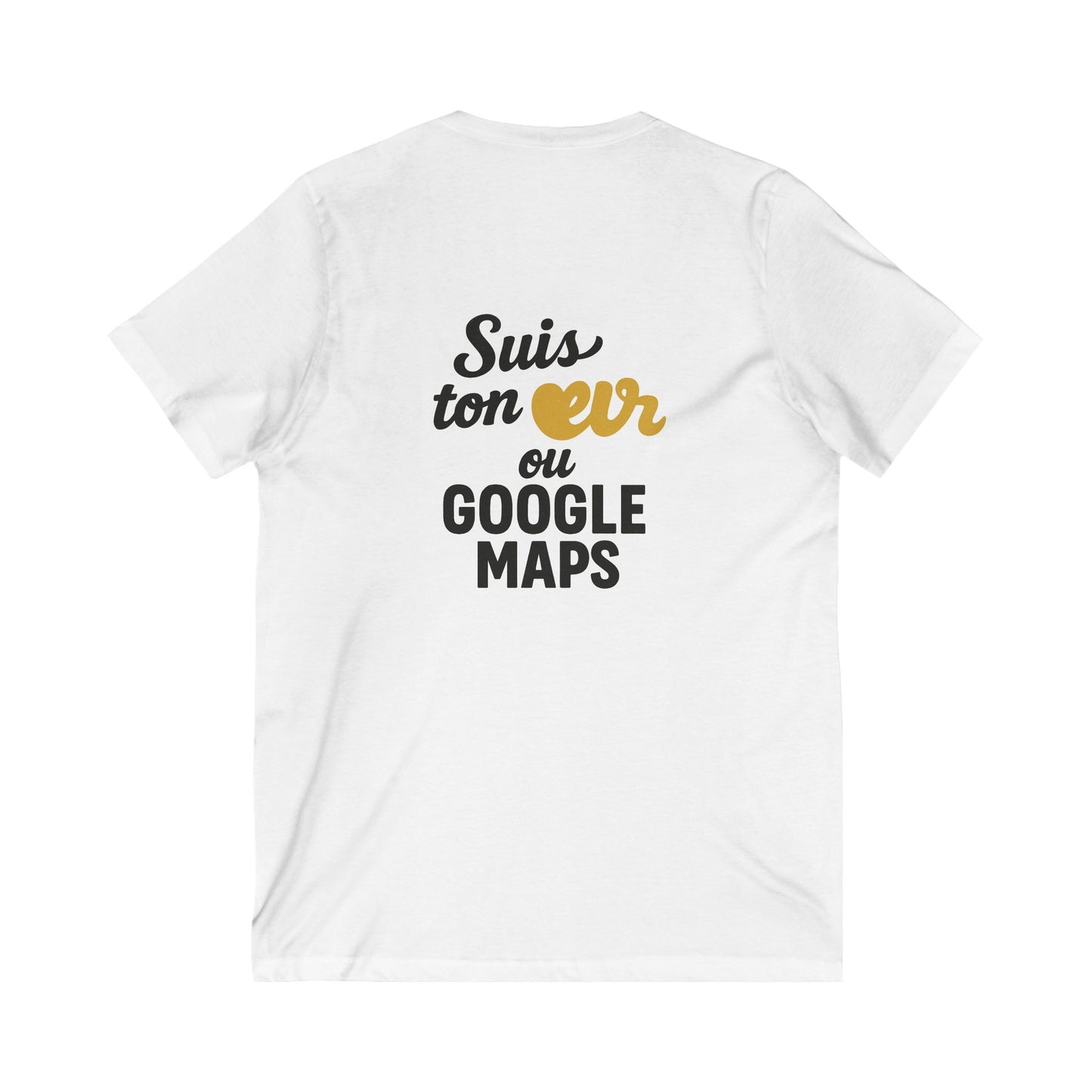 Suis Ton Coeur Ou Google Maps Tee — UNIK.