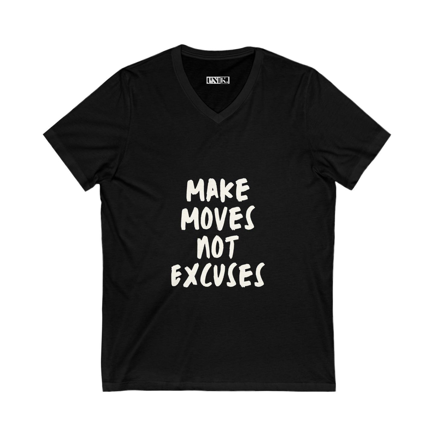 Make Moves Not Excuses Tee — UNIK.