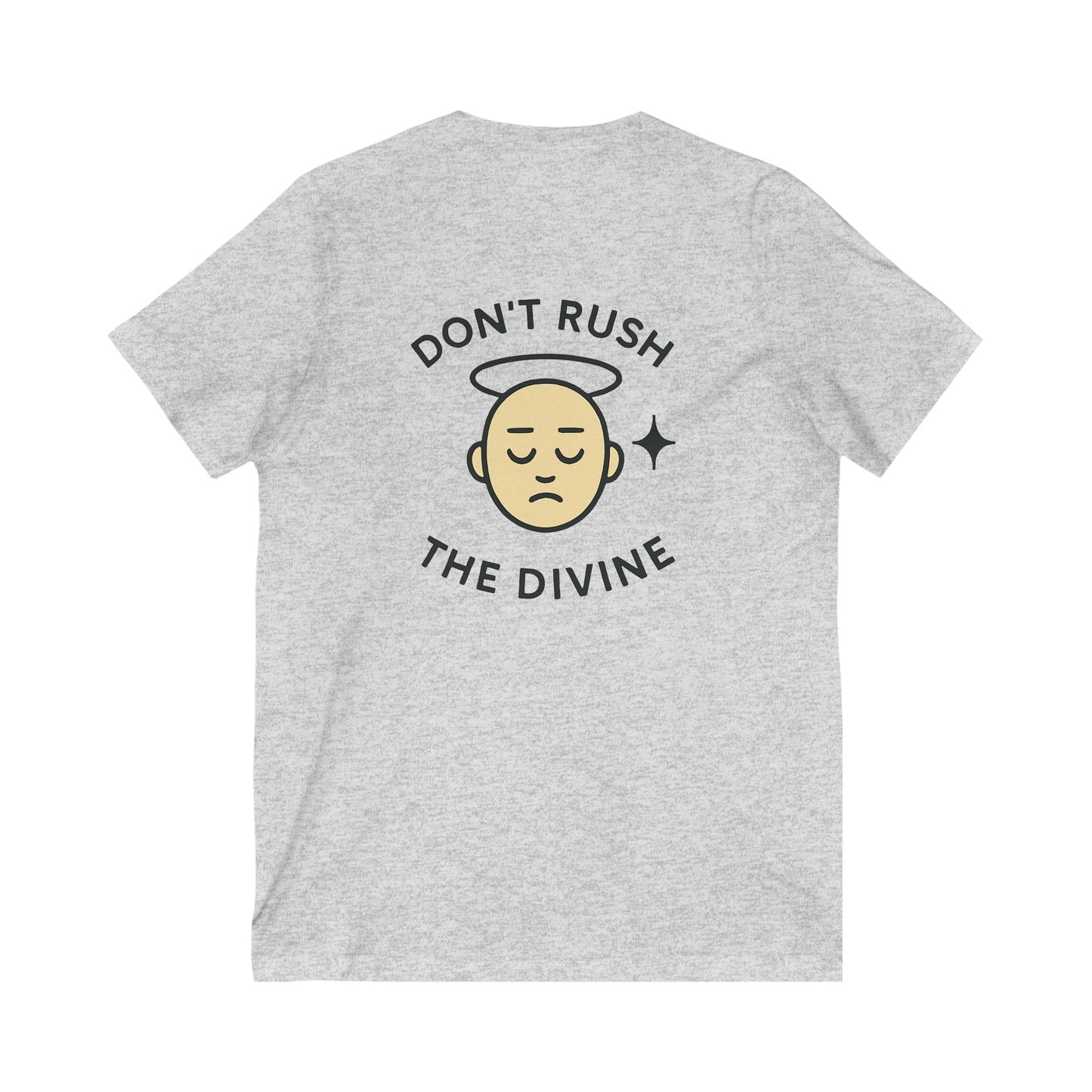 Don't Rush The Divine Tee — UNIK.