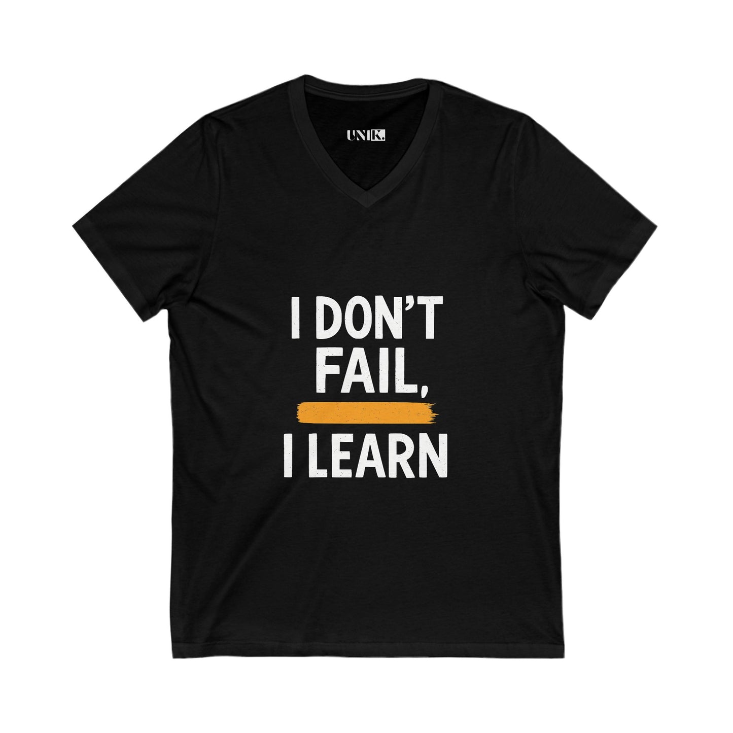 I don't Fail, I Learn Tee — UNIK.