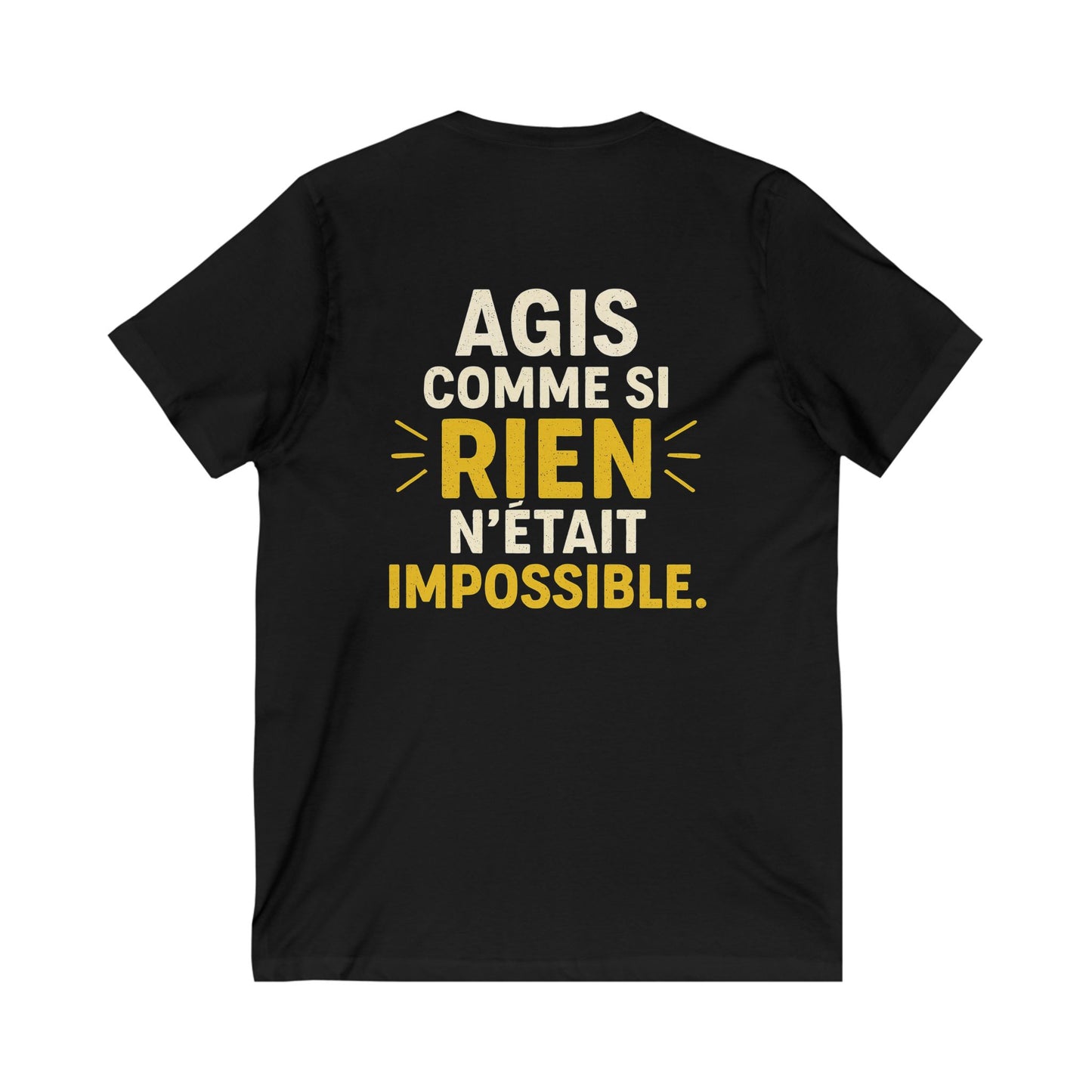 Agis Comme Si Rien N'était Impossible. Tee — UNIK.