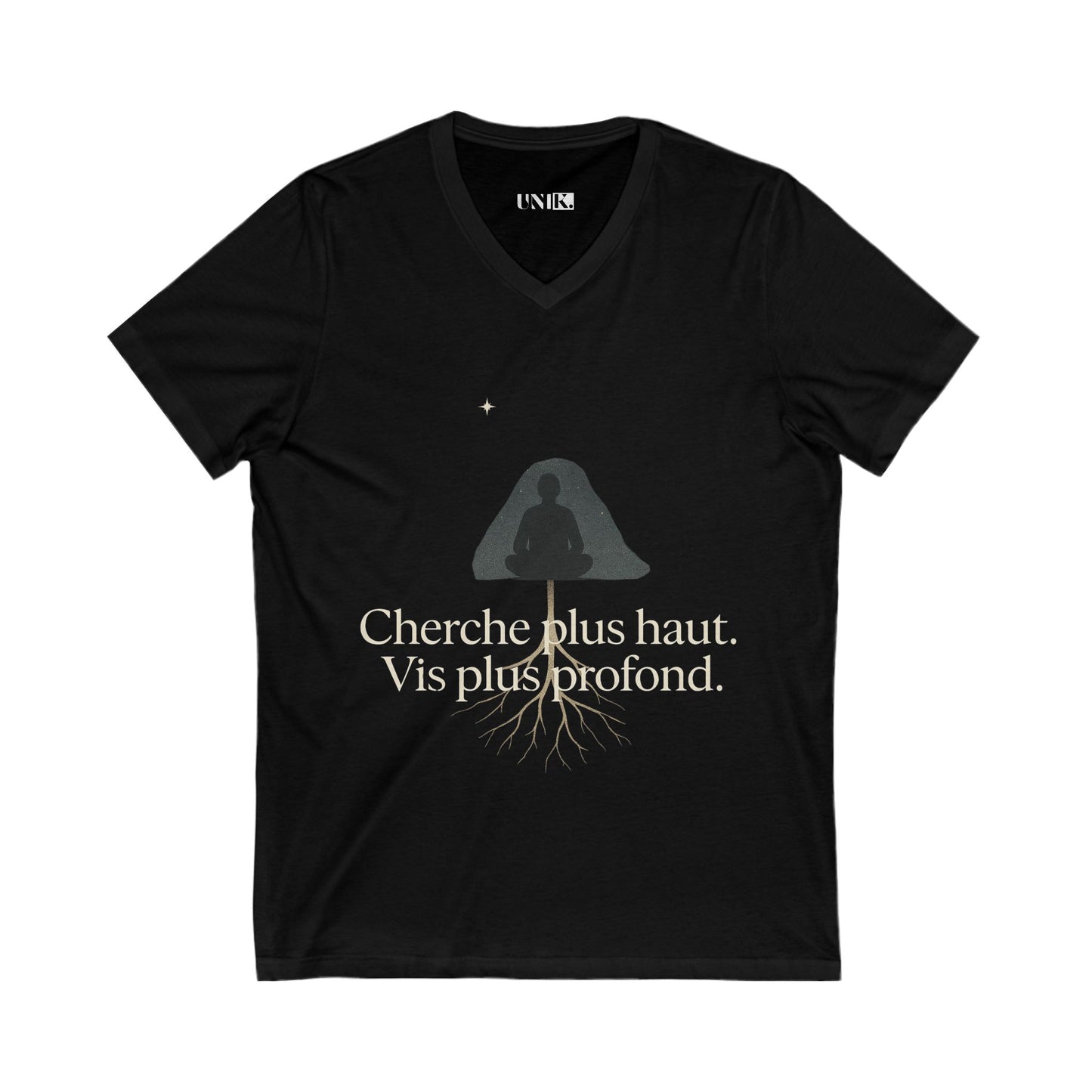 Cherche plus haut. Vis plus profond. Tee — UNIK.