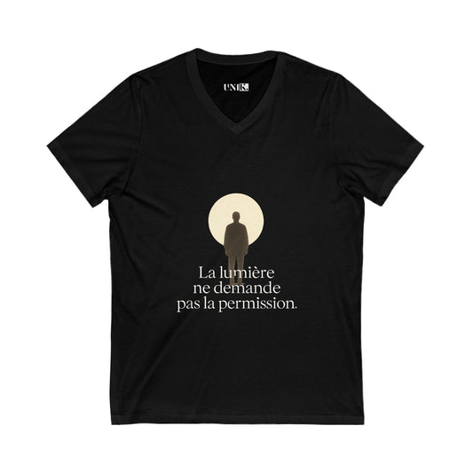 La Lumière ne demande pas la permission. Tee — UNIK.