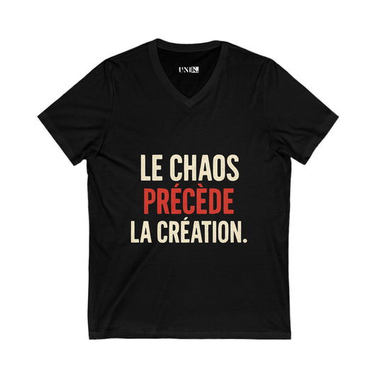 Le Chaos Précède la Création. Tee — UNIK.