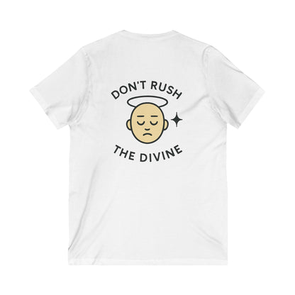 Don't Rush The Divine Tee — UNIK.