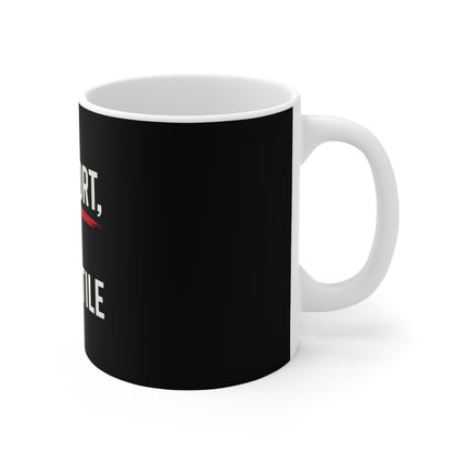 Sois Fort, ou Sois Utile Mug — UNIK.