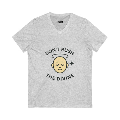 Don't Rush The Divine Tee — UNIK.