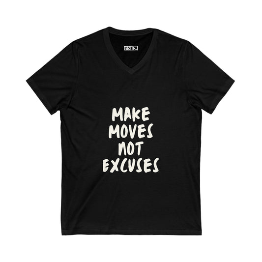 Make Moves Not Excuses Tee — UNIK.