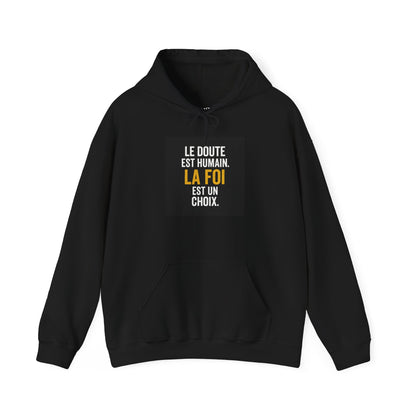 Le Doute est Humain. La Foi est un Choix. Hoodie — UNIK.